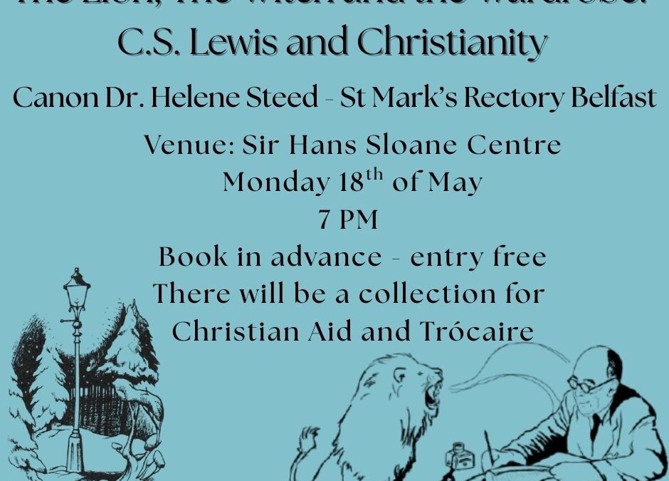 The Lion, the Witch and the Wardrobe: C.S. Lewis and Christianity